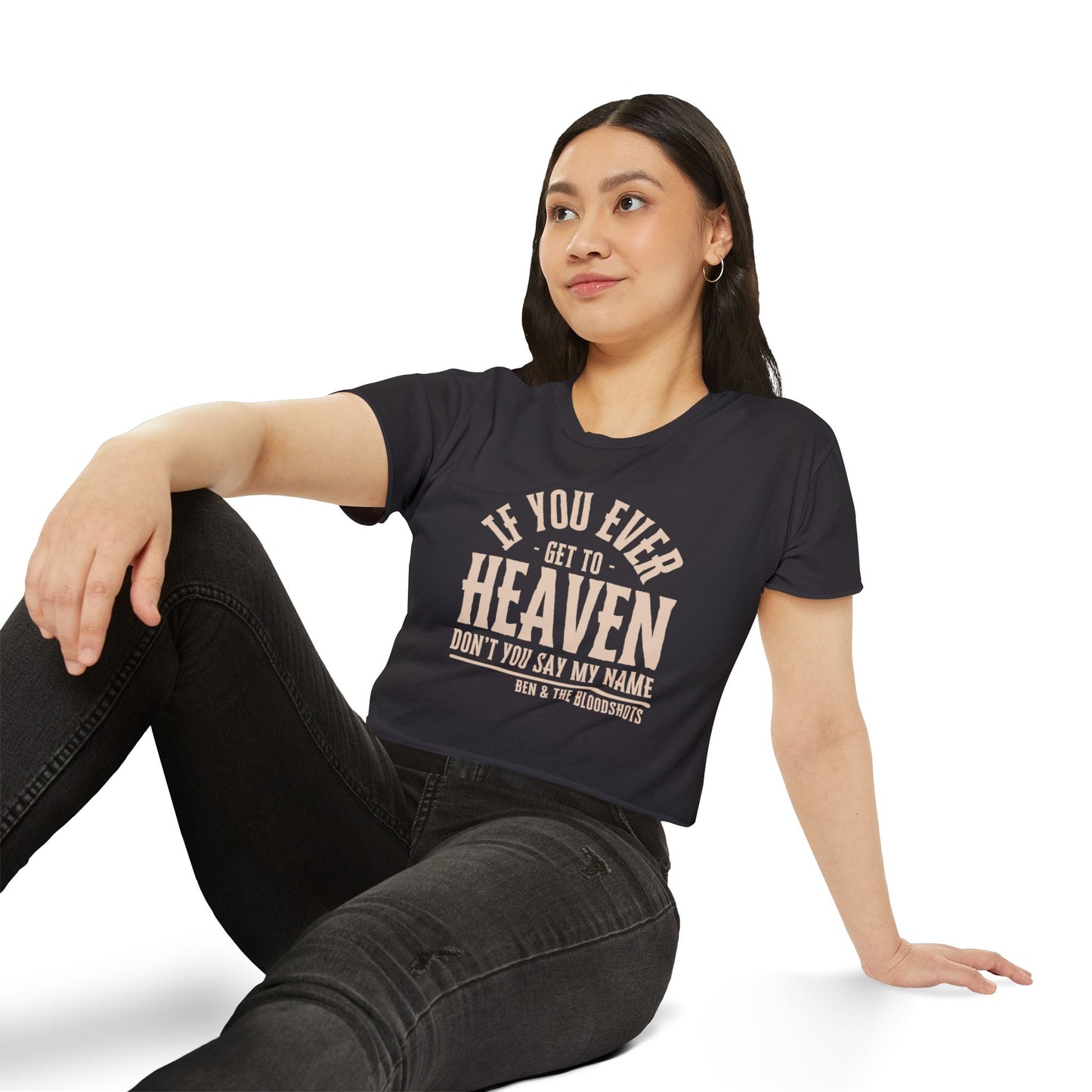 If You Ever Get to Heaven Crop Top
