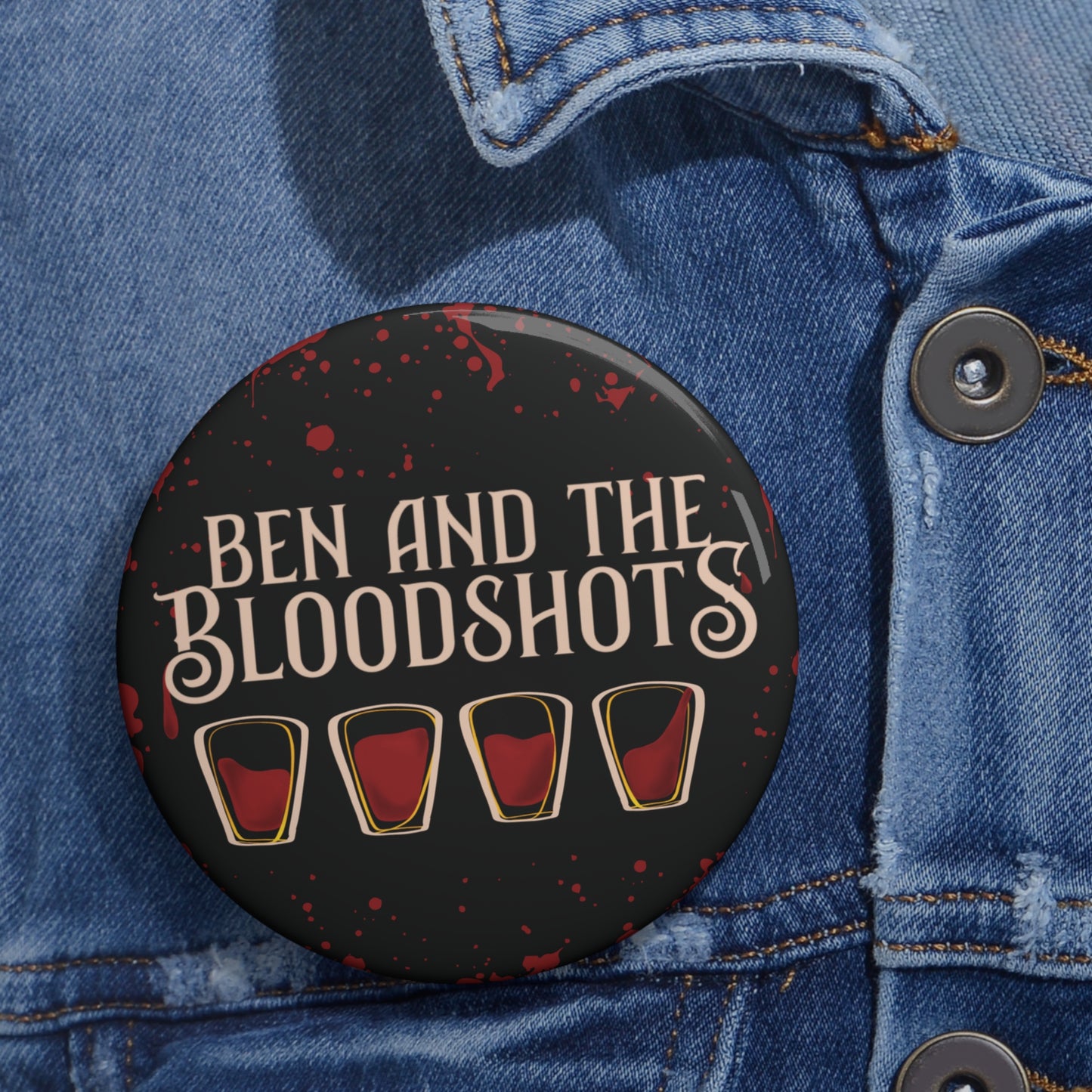 Ben & The Bloodshots Blood-Splattered Button Pin (Black)