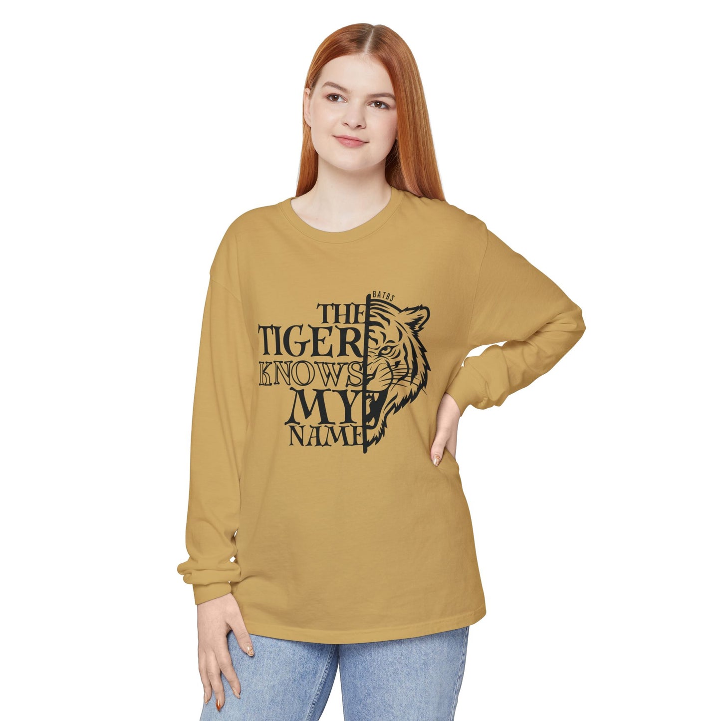 The Tiger Knows My Name Long Sleeve Comfort Colors Shirt