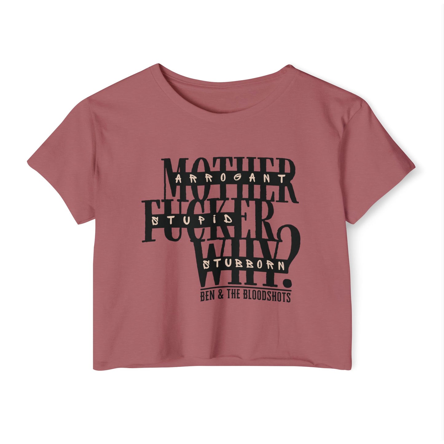 Mother F*cker Why Crop Top