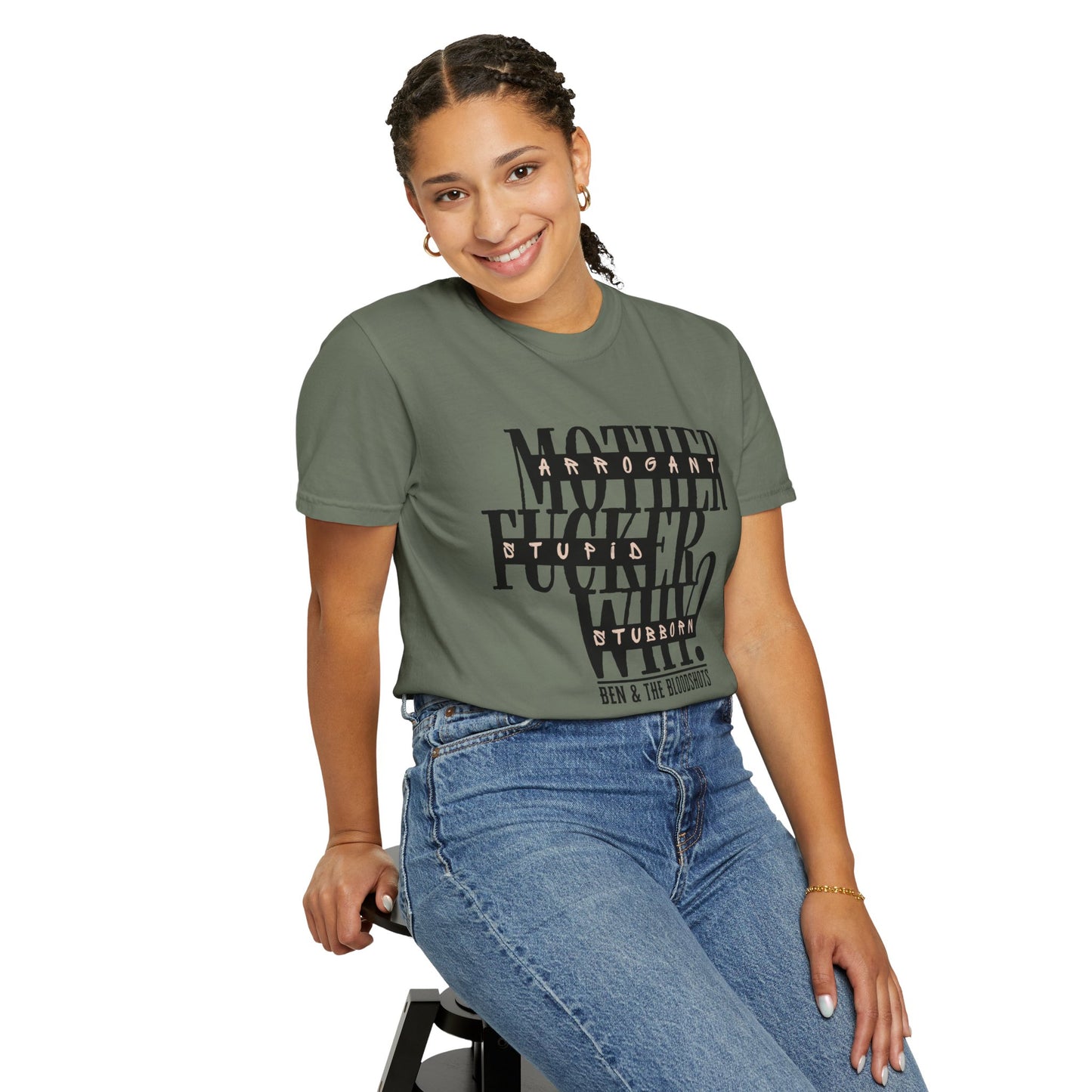 Mother F*cker Why Comfort Colors T-Shirt
