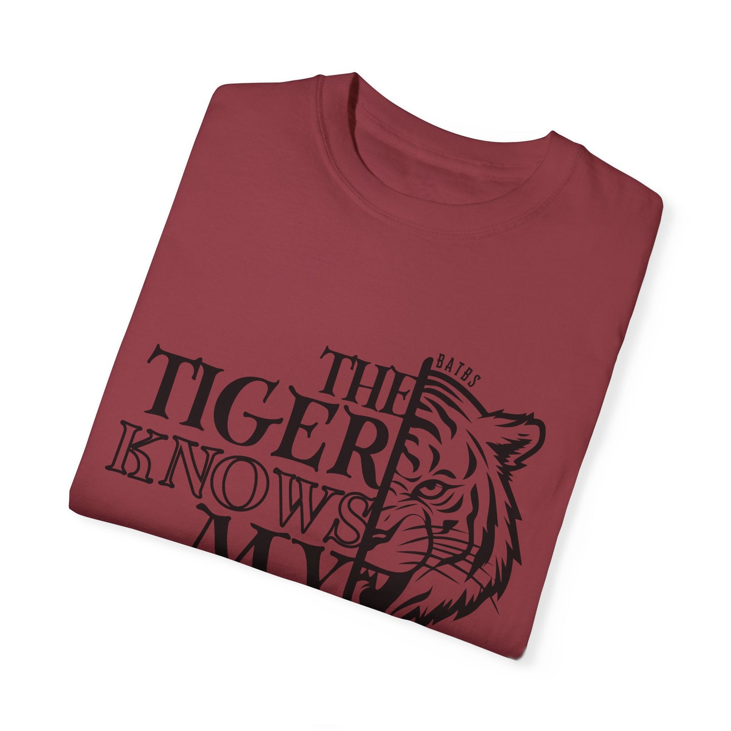 The Tiger Knows My Name Comfort Colors T-Shirt