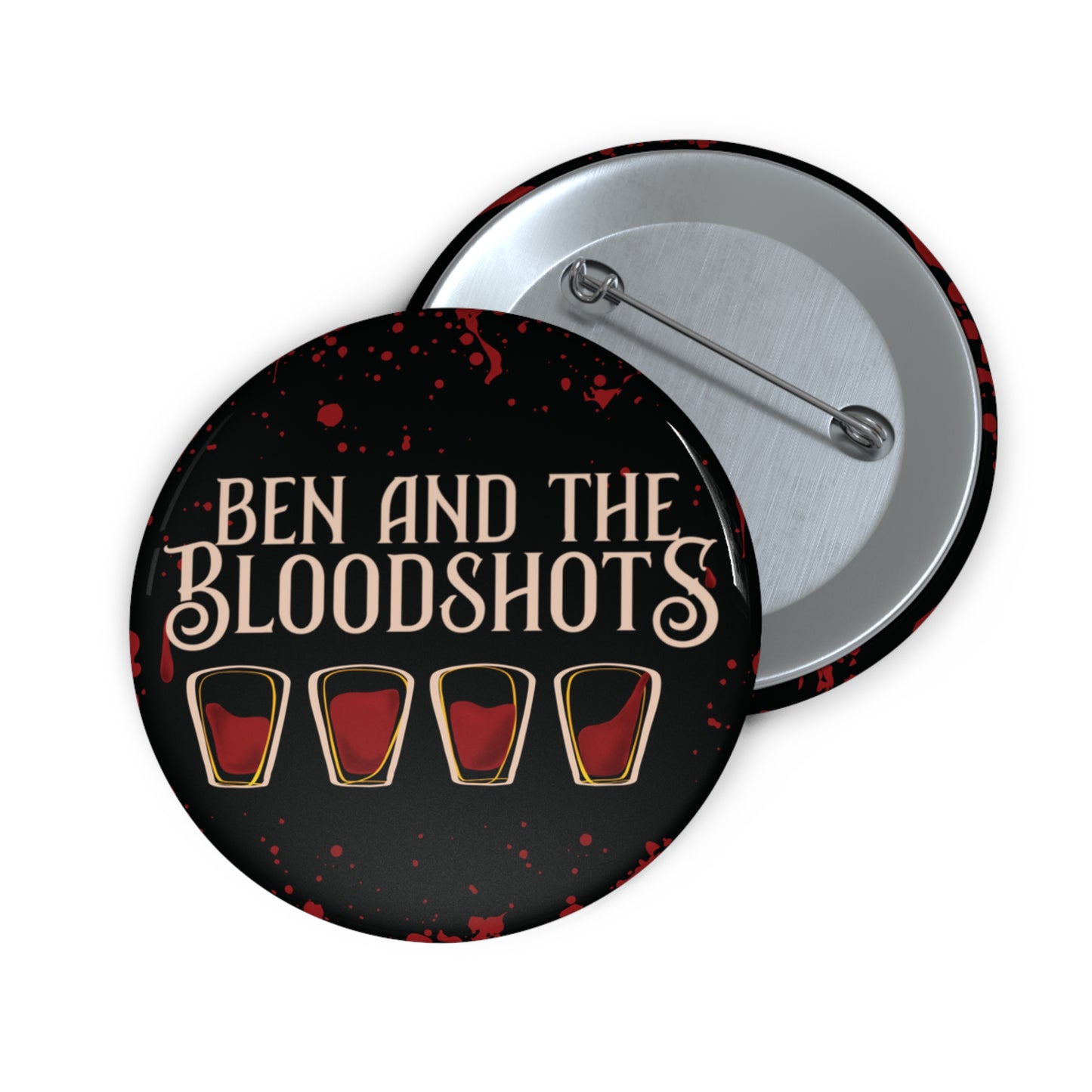 Ben & The Bloodshots Blood-Splattered Button Pin (Black)