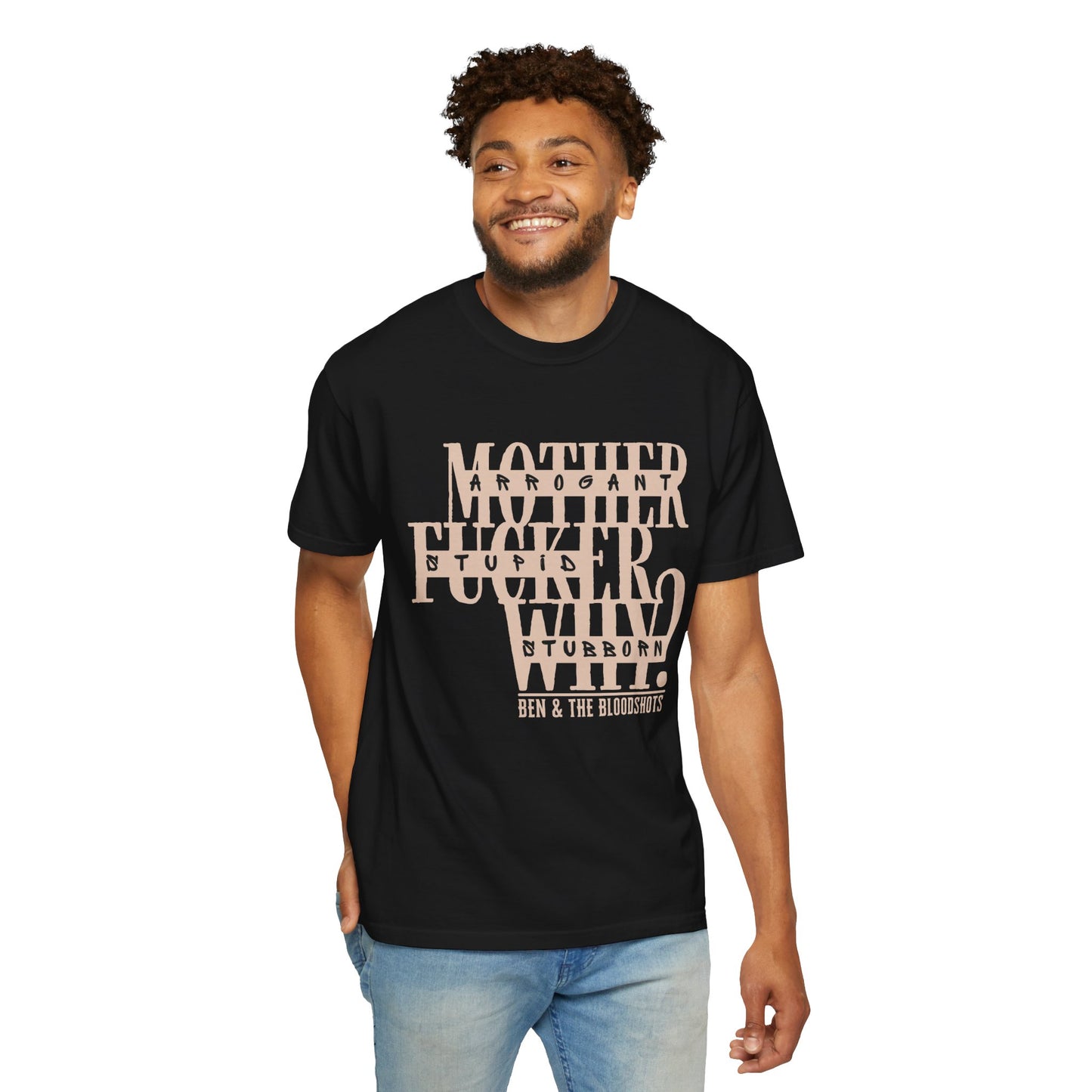 Mother F*cker Why Comfort Colors T-Shirt