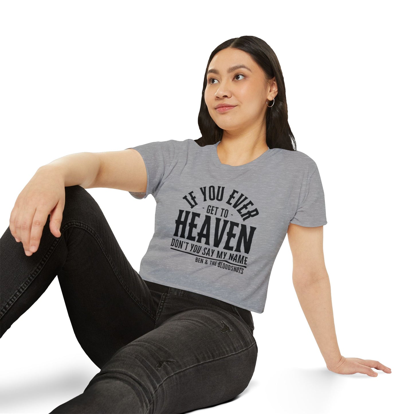 If You Ever Get to Heaven Crop Top