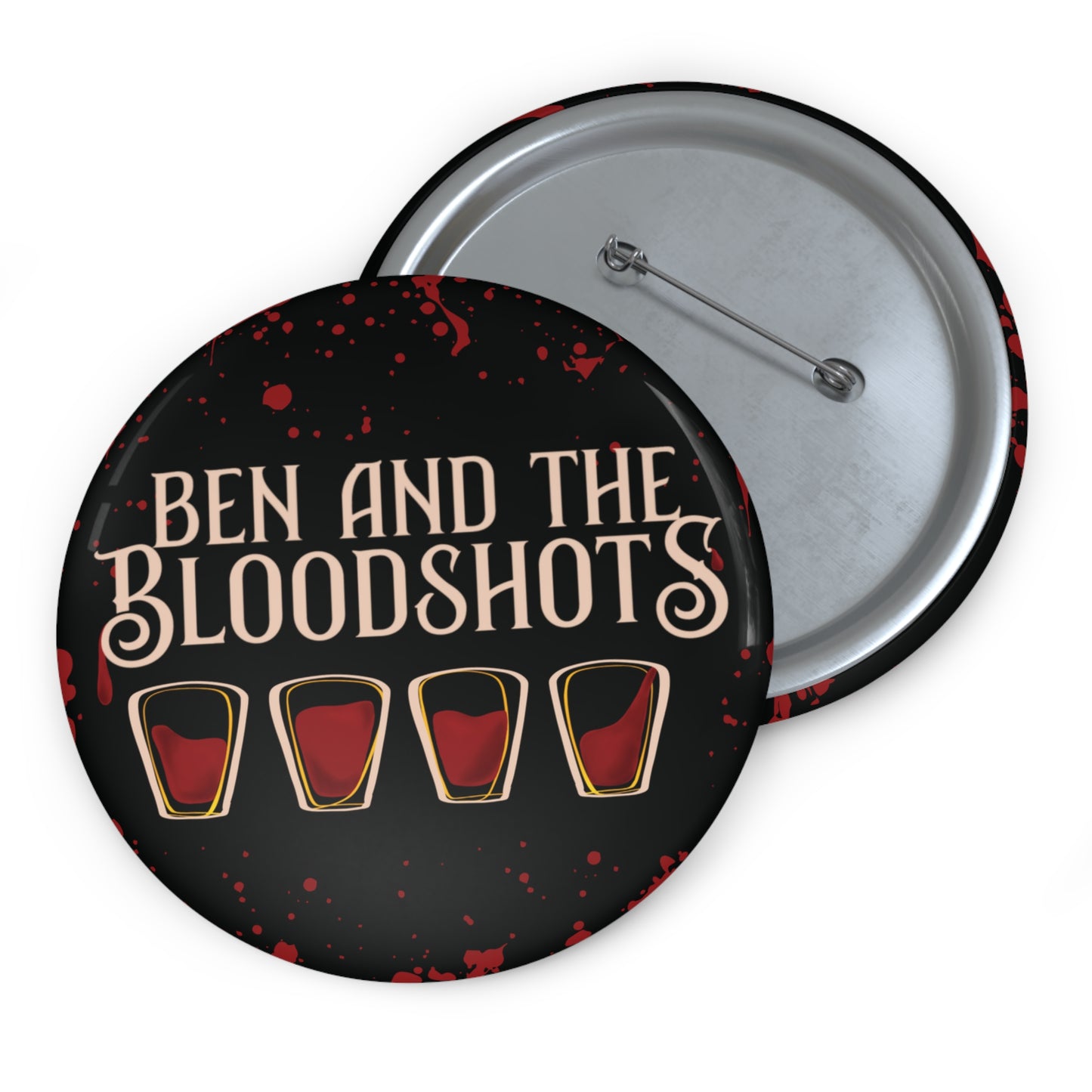 Ben & The Bloodshots Blood-Splattered Button Pin (Black)