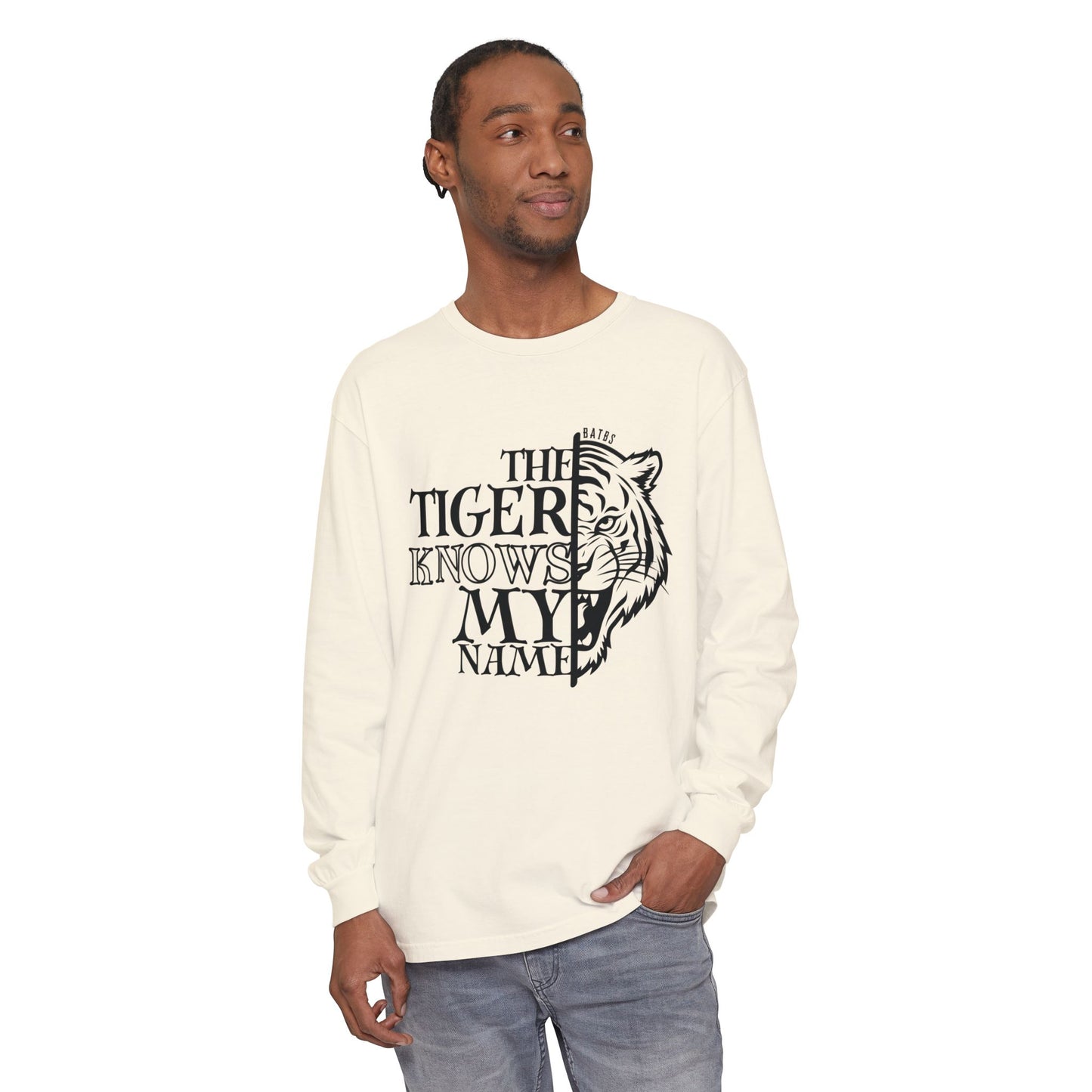 The Tiger Knows My Name Long Sleeve Comfort Colors Shirt