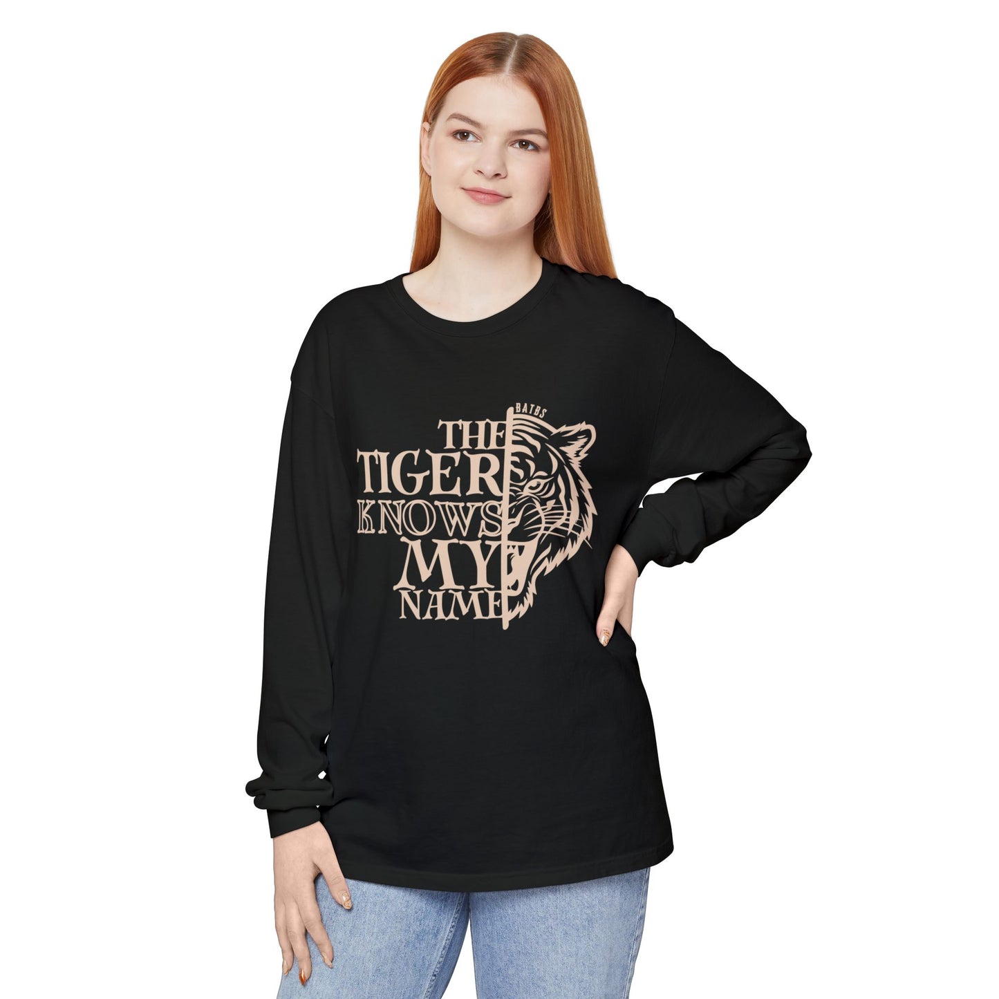 The Tiger Knows My Name Long Sleeve Comfort Colors Shirt