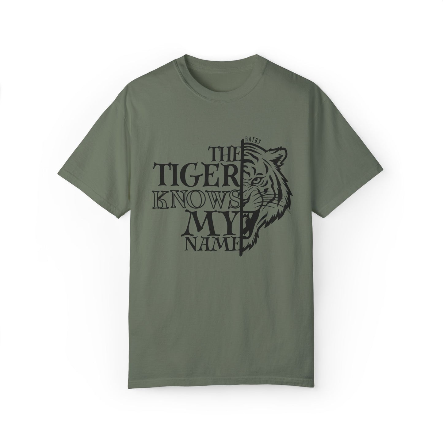 The Tiger Knows My Name Comfort Colors T-Shirt