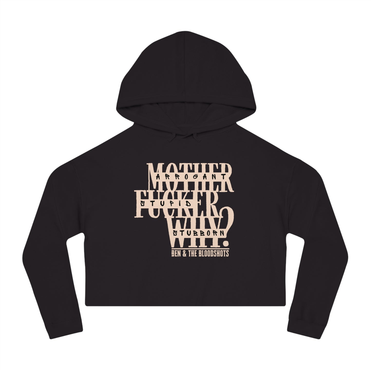 Mother F*cker Why Cropped Hooded Sweatshirt