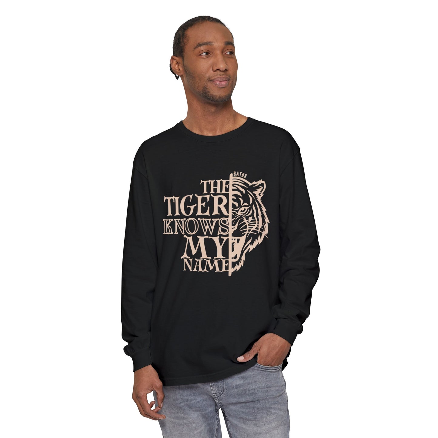 The Tiger Knows My Name Long Sleeve Comfort Colors Shirt