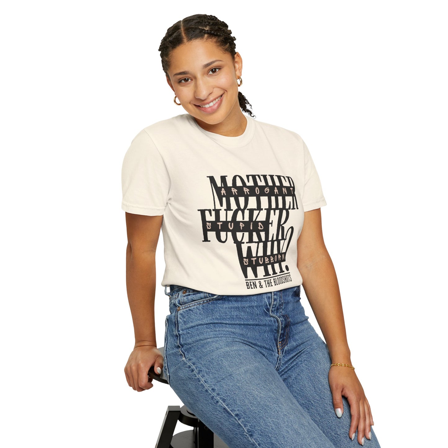 Mother F*cker Why Comfort Colors T-Shirt