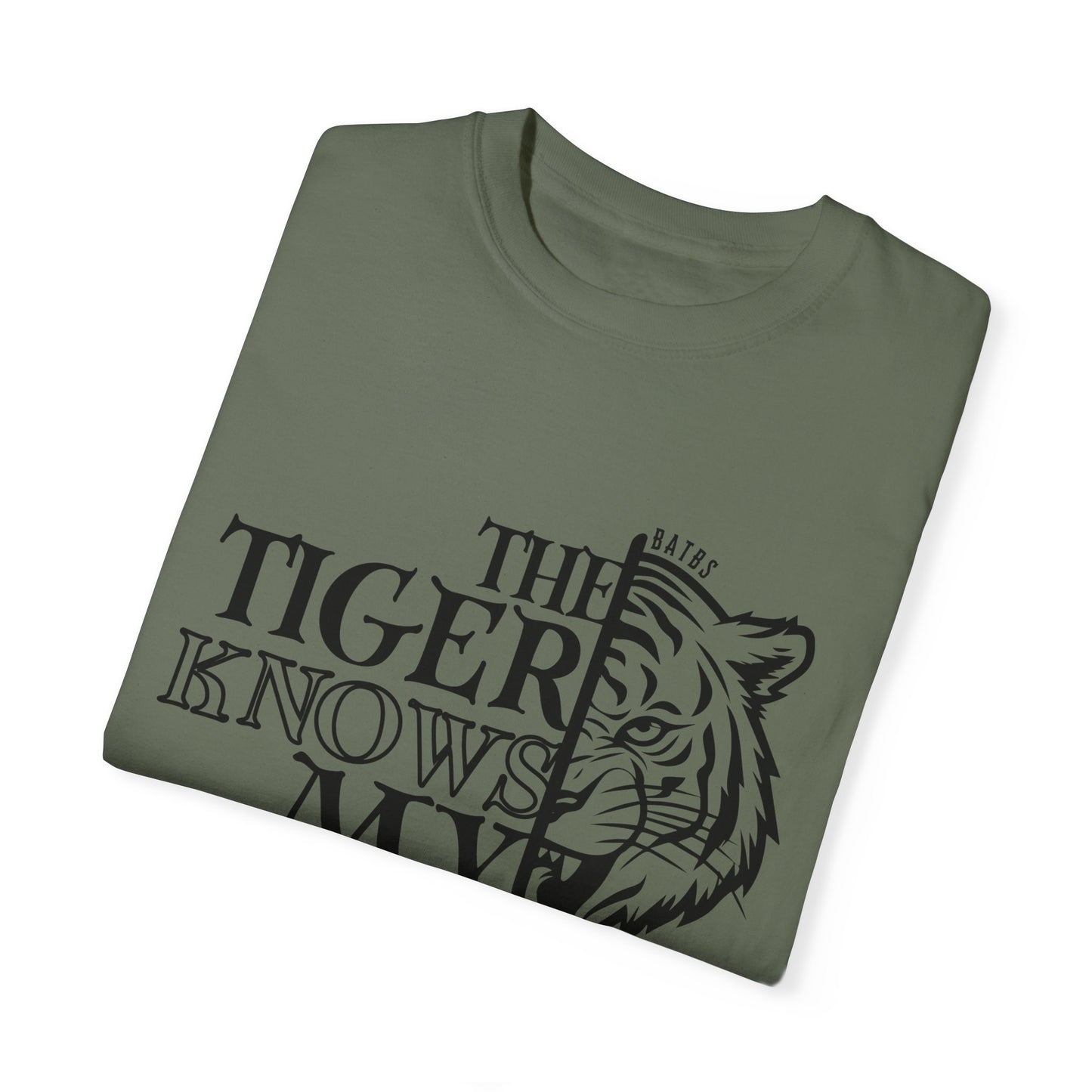 The Tiger Knows My Name Comfort Colors T-Shirt