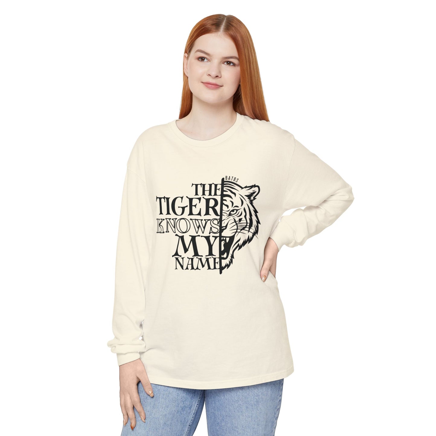 The Tiger Knows My Name Long Sleeve Comfort Colors Shirt