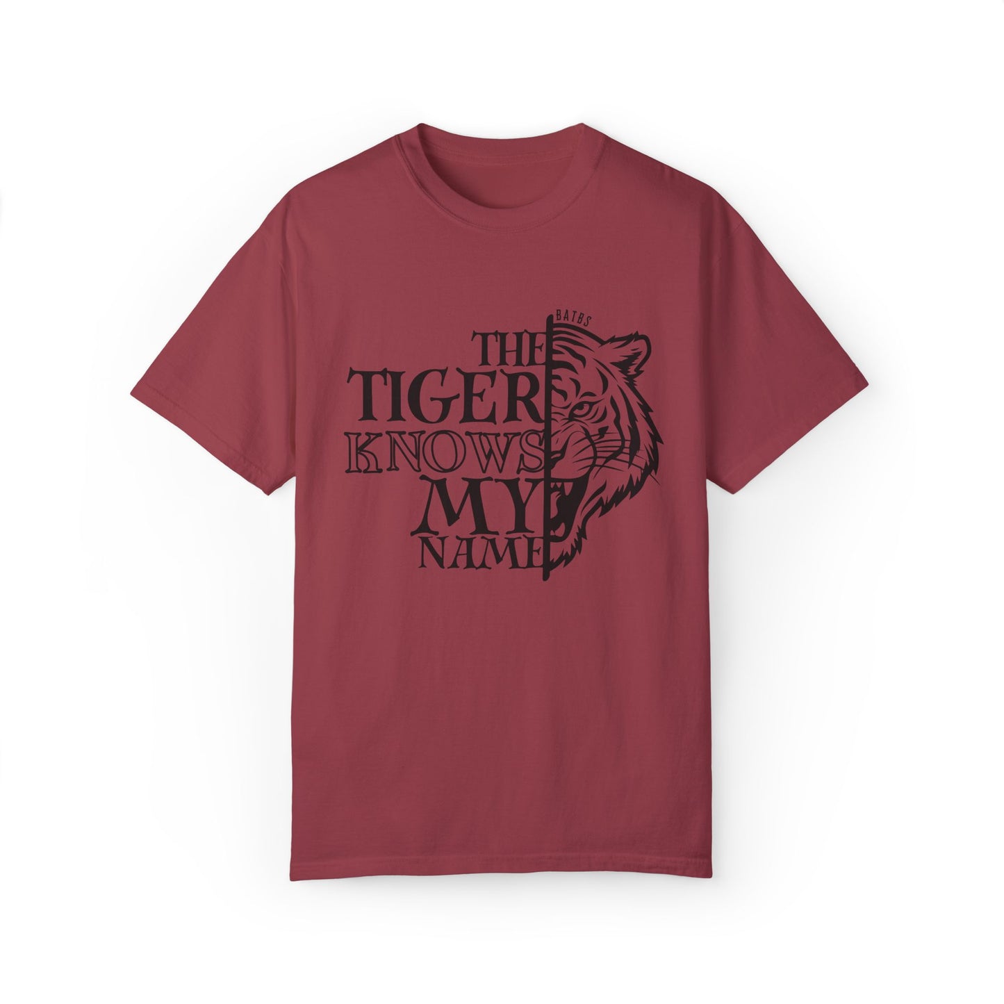 The Tiger Knows My Name Comfort Colors T-Shirt