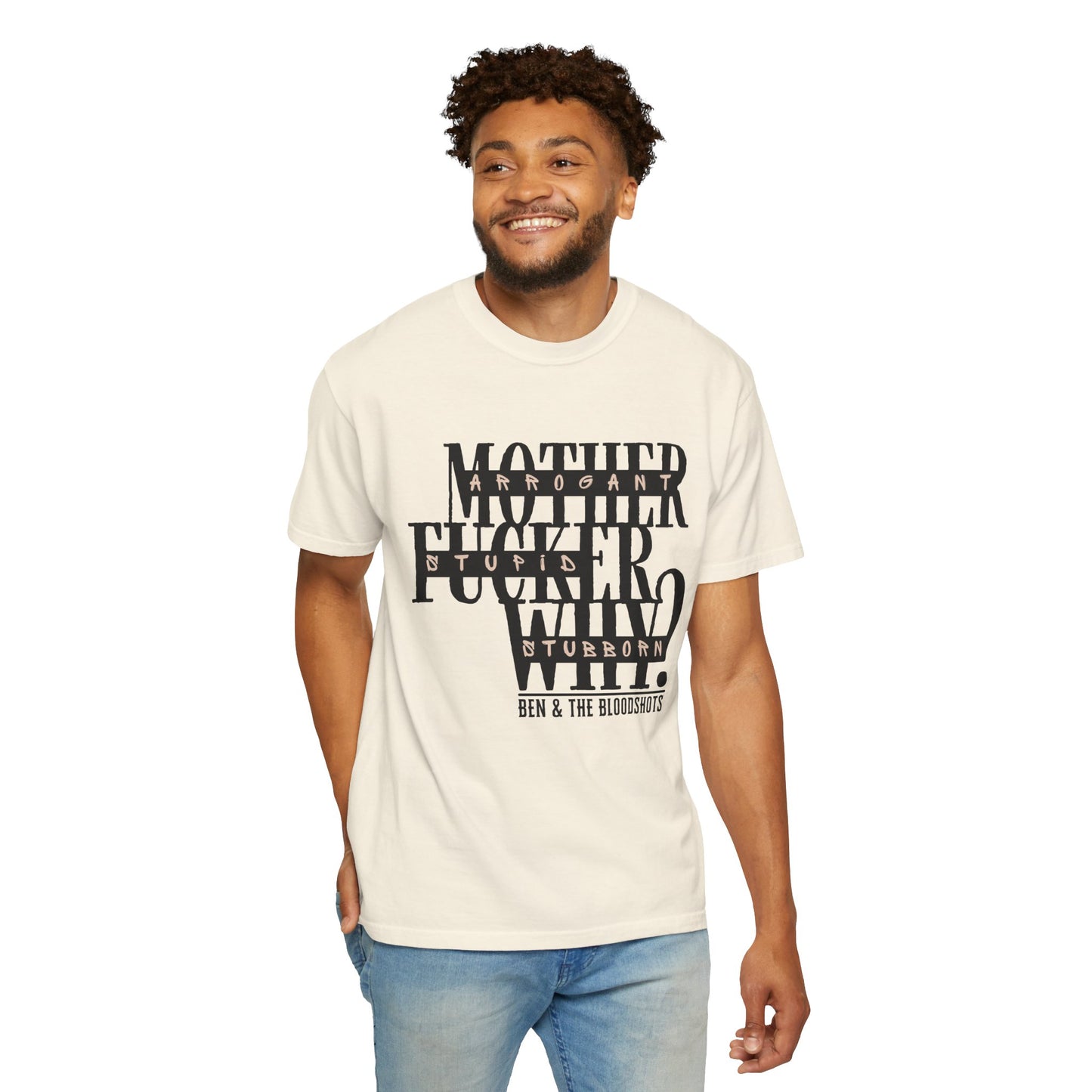 Mother F*cker Why Comfort Colors T-Shirt